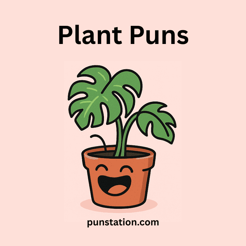 Plant cartoon laughing under text Plant puns