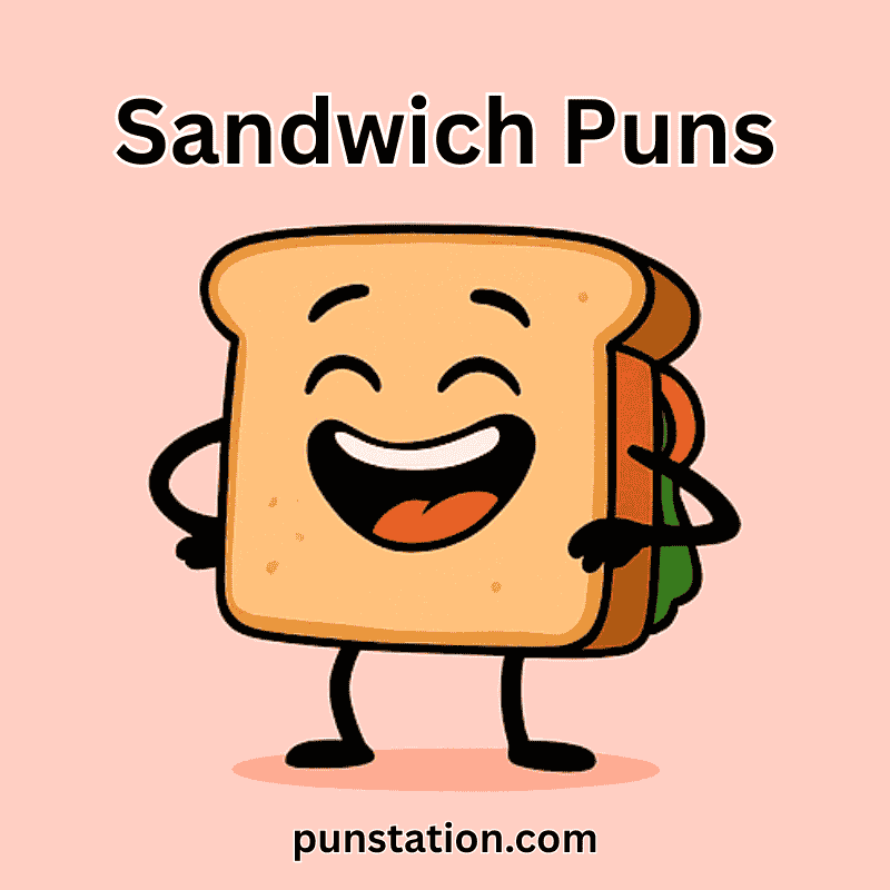 Sandwich cartoon laughed under text sandwich puns