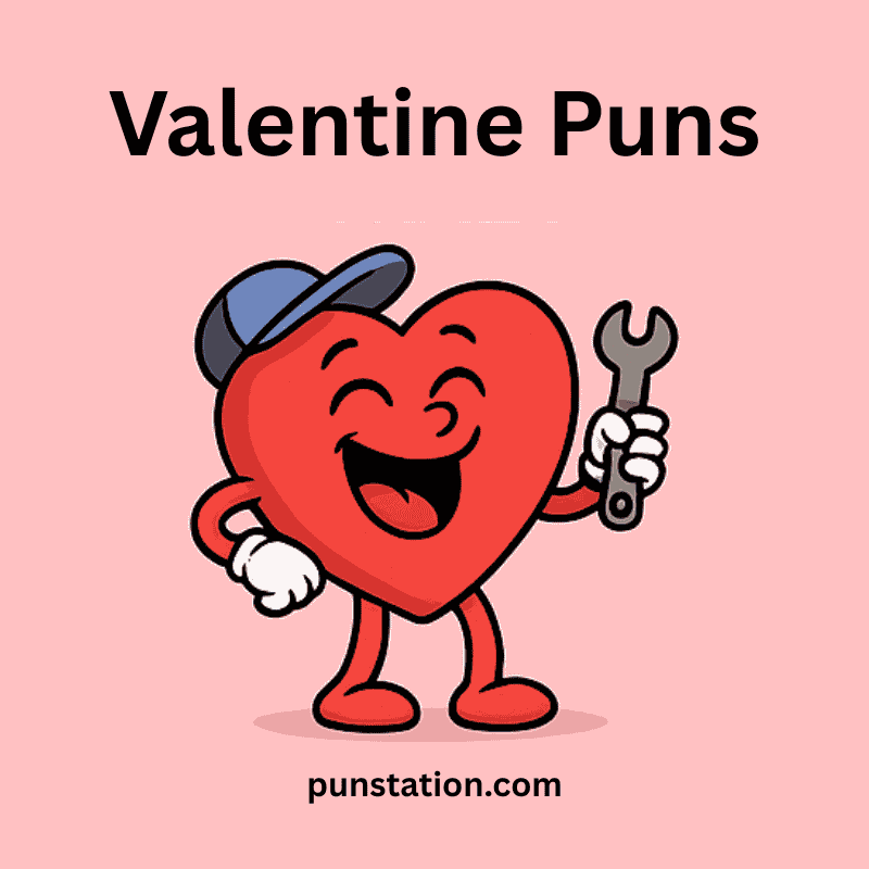 A cartoon heart wearing cap and holding tool, laughing under funny text valentine puns