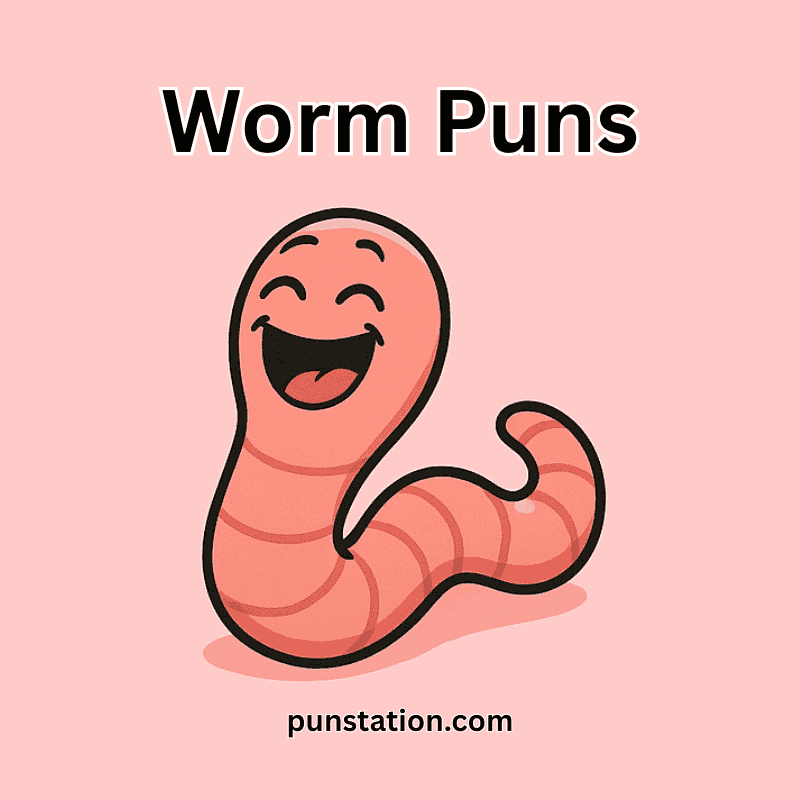 A cartoon of worm laughing under text worm puns