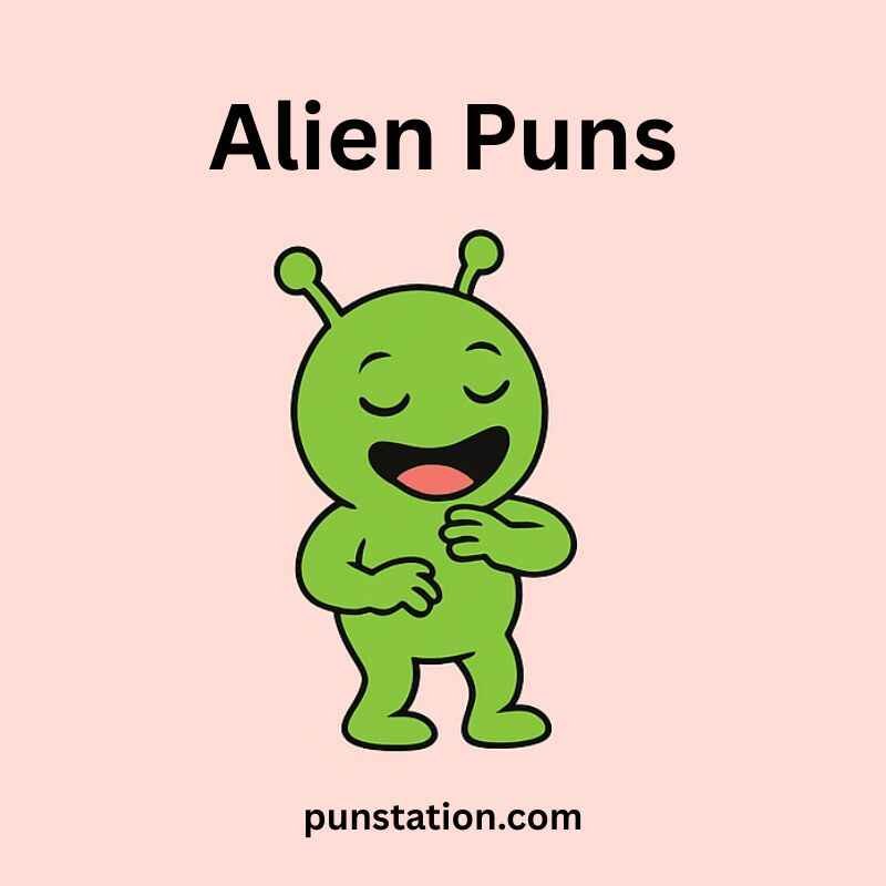 A cartoon of alien laughing under text alien puns