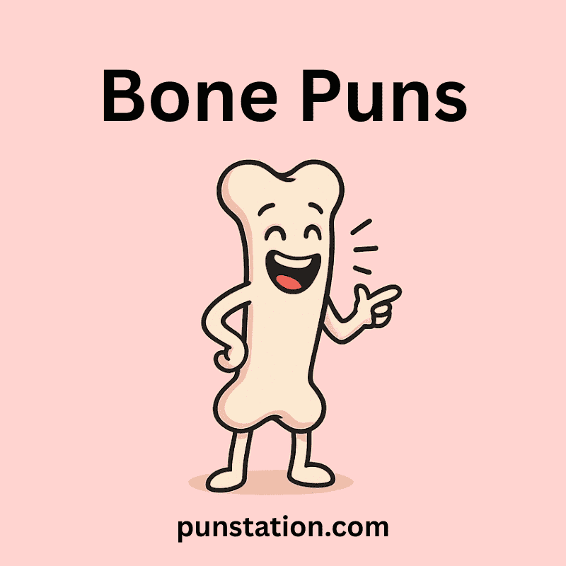 Bone cartoon laughing under text bone puns