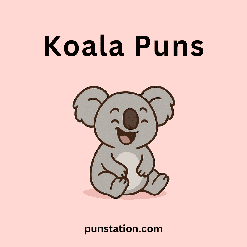 Koala Cartoon Is Sitting and Laughing Under Text Koala Puns