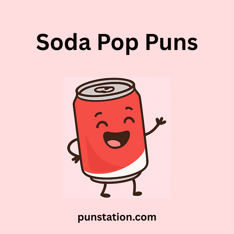 A cartoon of Soda Pop Puns laughing under heading soda pop puns