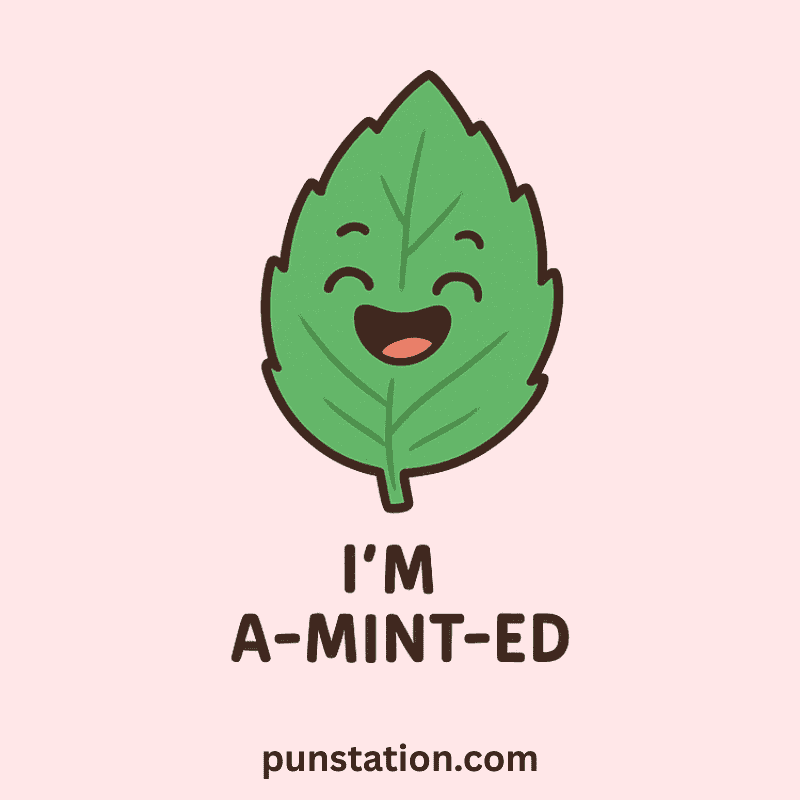 A cartoon of mint laughing with short pun