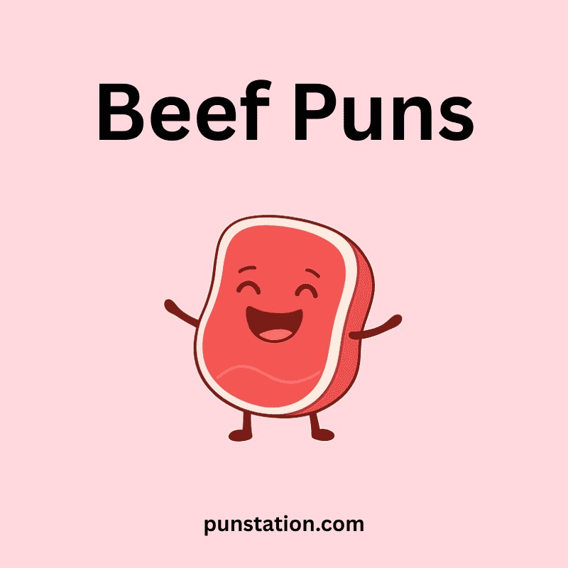 A cartoon of beef piece is laughing with open hands under text beef puns