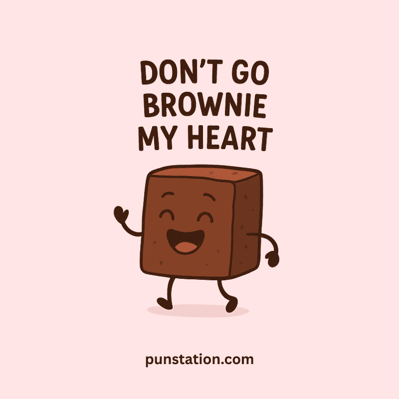 A cartoon f brownie is laughing with short pun text