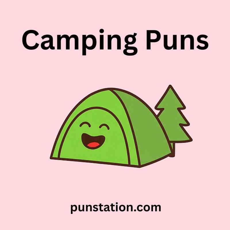 A cartoon of tent is laughing under text camping puns