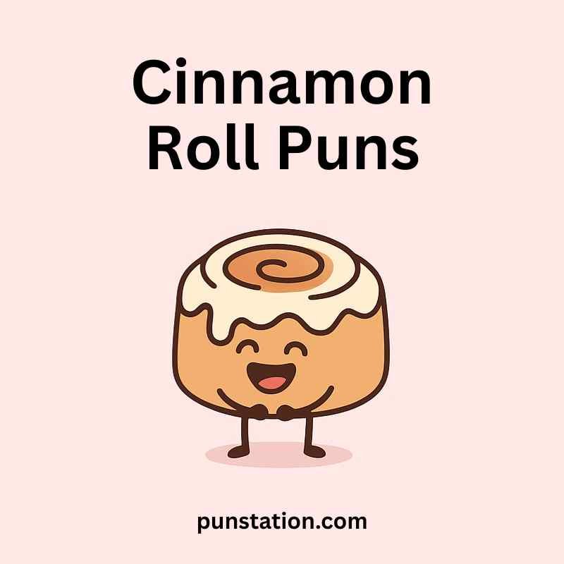 A cartoon of cinnamon roll is standing and laughing under text cinnamon roll puns