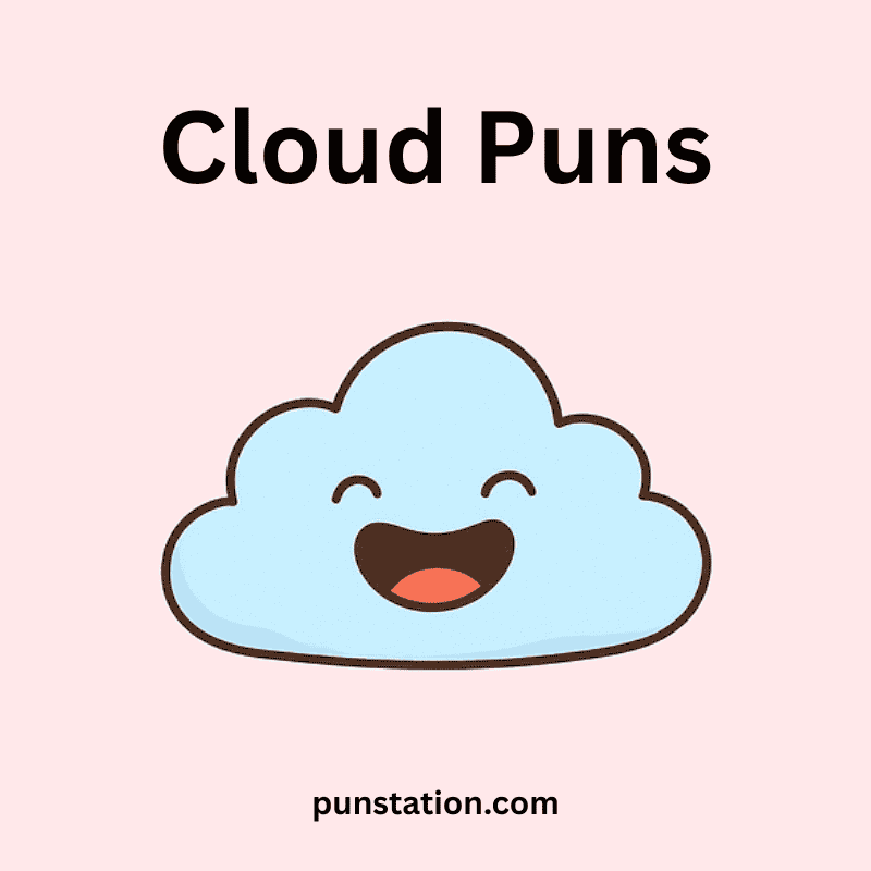 A cartoon of cloud is laughing under text cloud puns