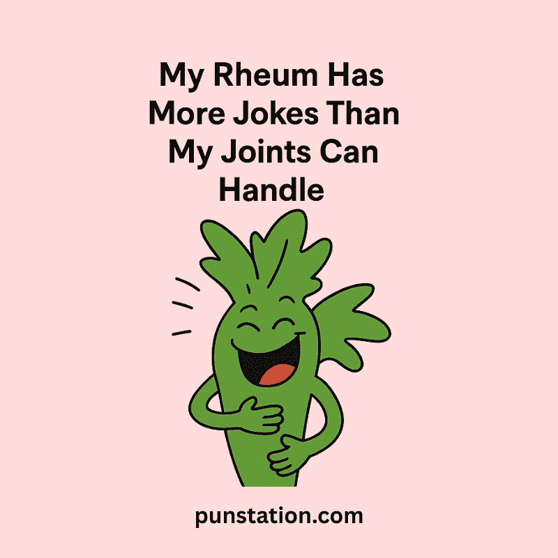 Rheum cartoon is laugh out loud with one liner pun text