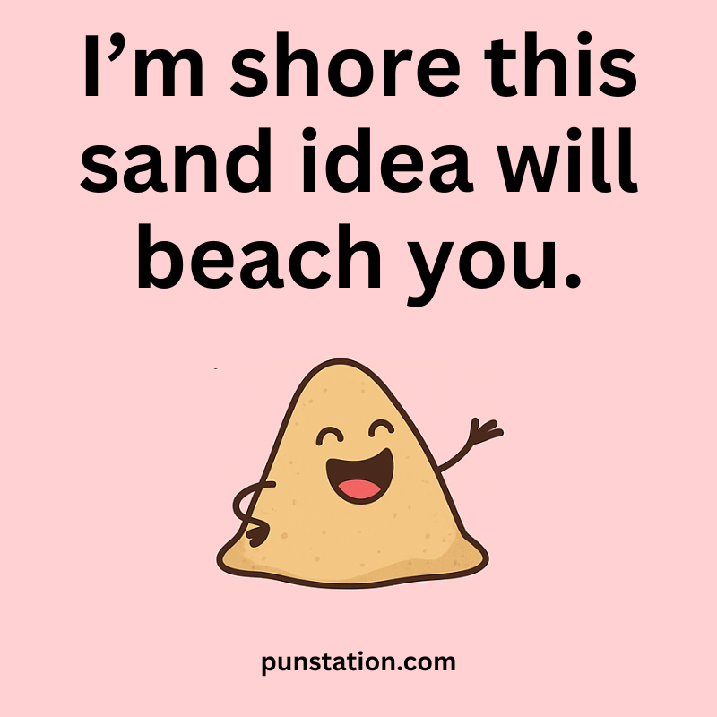 A cartoon of sand is laughing with wordplay pun text