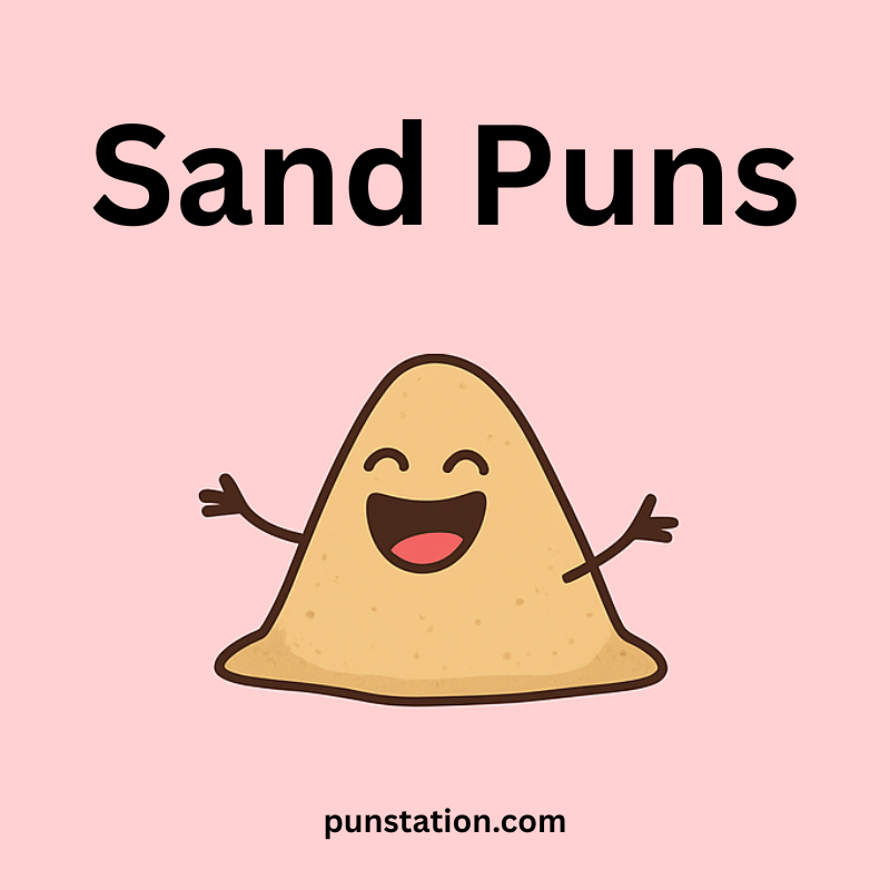 A sand cartoon is laughing under text sand puns