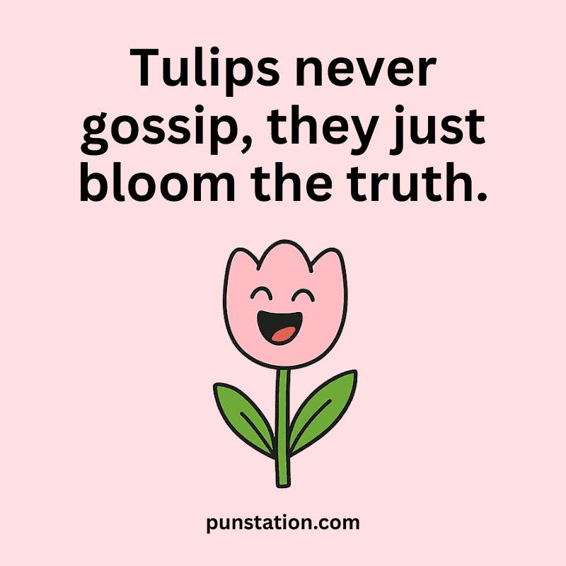Pink tulip flower cartoon is laughing with one liner pun text