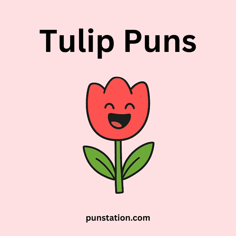 Red tulip flower cartoon is laughing under text tulip puns