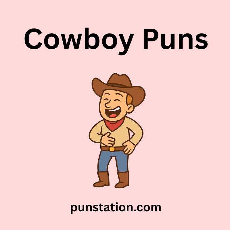 Funny cowboy cartoon is laughing under text cowboy puns