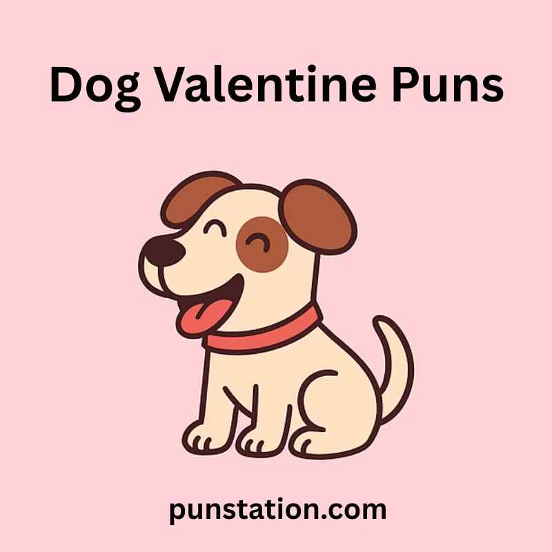 Dog cartoon is laughing and sitting under text dog valentine puns