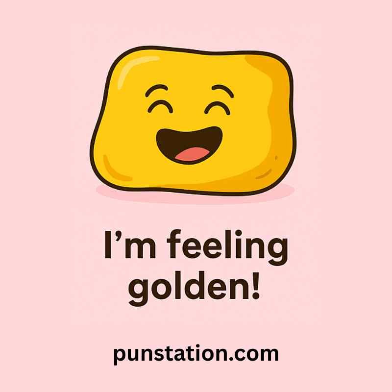A piece of gold cartoon is laughing with short pun text