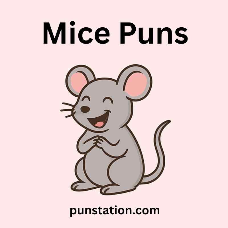 A cartoon of mice is laughing with funny Mice Puns Text
