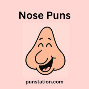 230+ Nose Puns So Funny, You’ll Be Snorting With Laughter