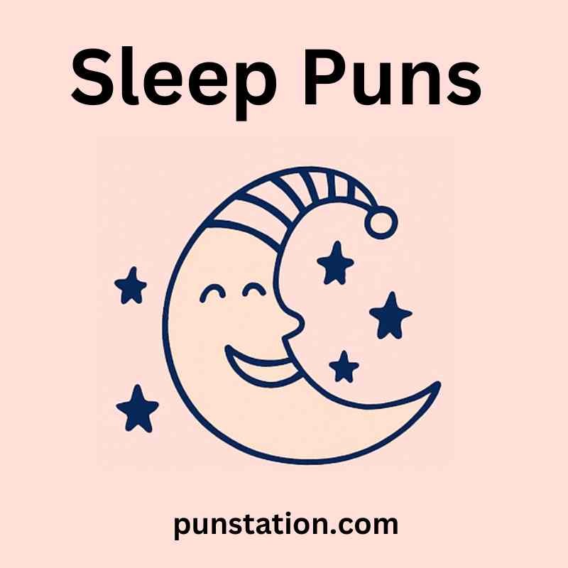 Half moon cartoon is laughing and wearing sleeping hat under text sleep puns