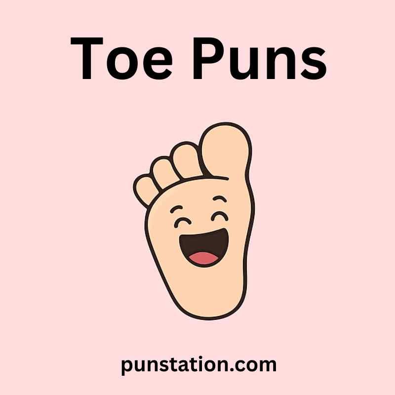 Toe cartoon is laughing under text toe puns