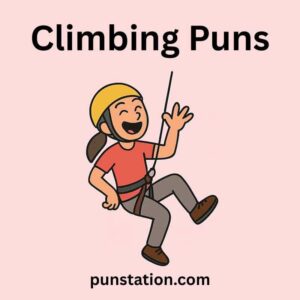 170+ Climbing Puns: Rock-Solid Jokes That Will Peak Your Interest!