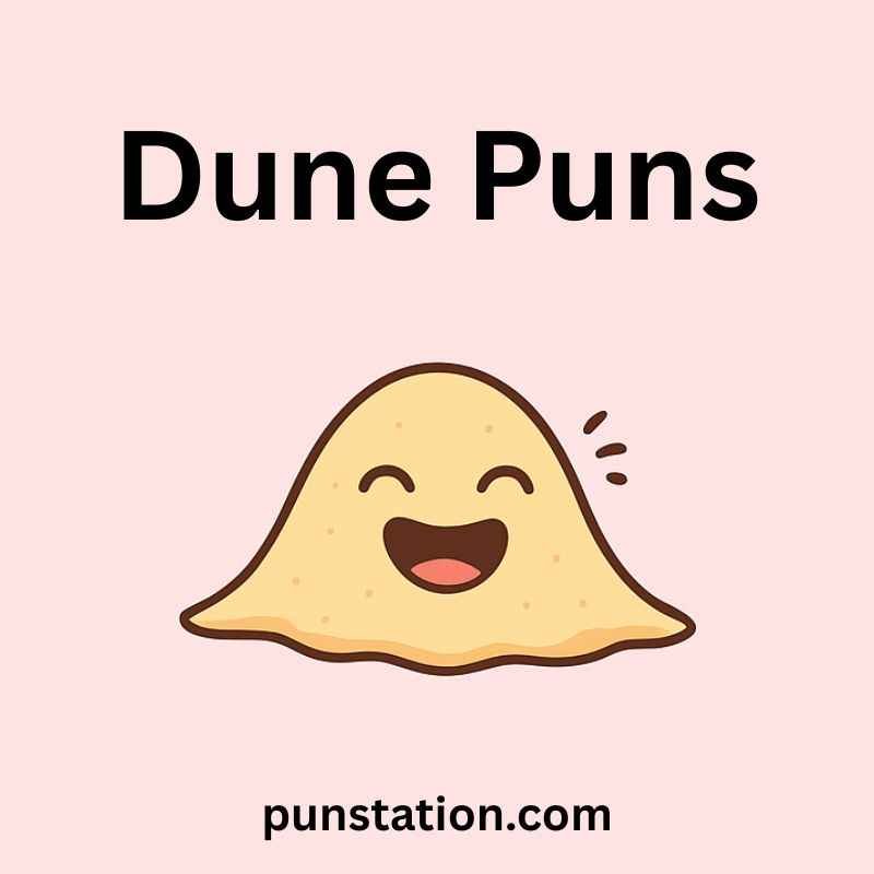 a cartoon of dune is laughing under text dune puns