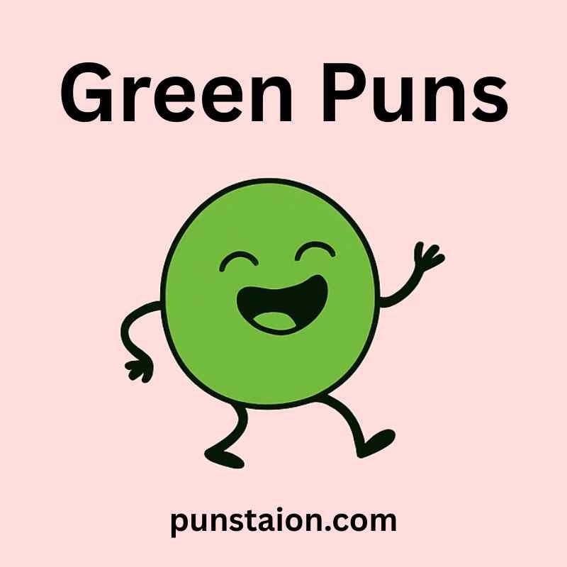 Green circle cartoon is walking and laughing under text green puns