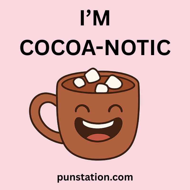 A cartoon of Hot Cocoa is laughing with short pun