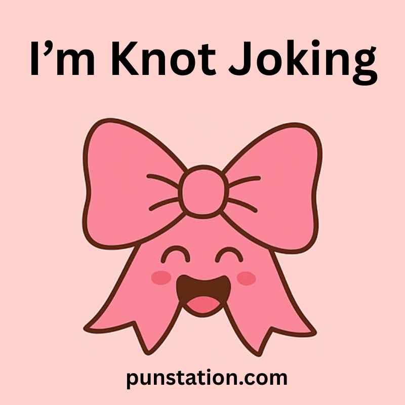 A cartoon of bow is laughing with short pun