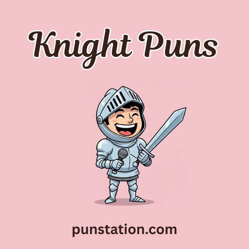 300+ Knight Puns That Caught Me Completely Off Guard