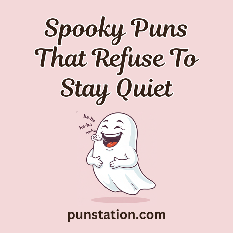 Spooky Puns That Twist Your Mind and Tickly Your Humor