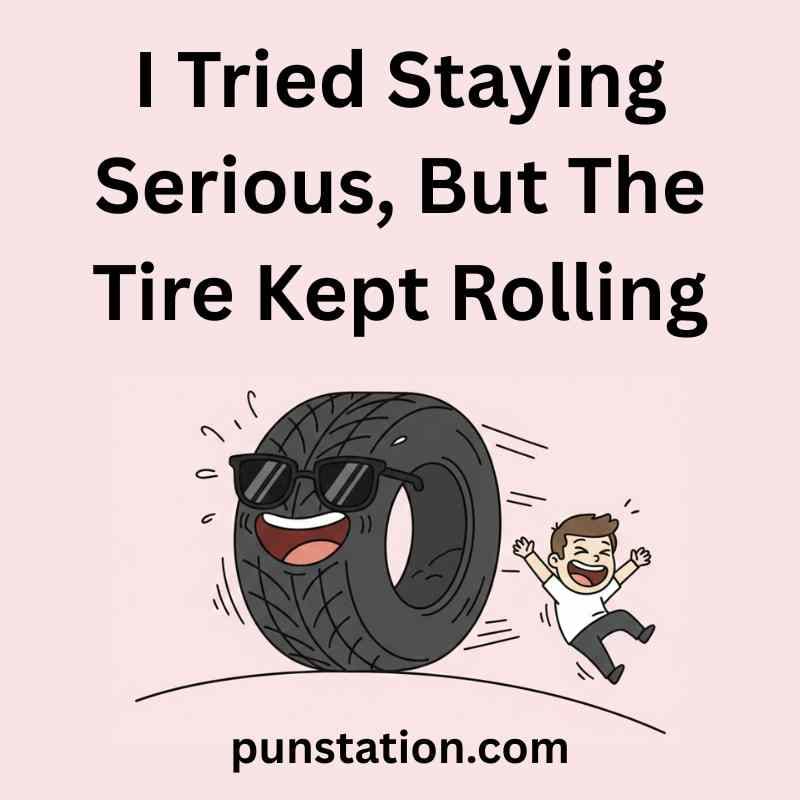 Tire Related Puns