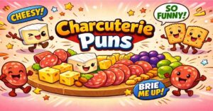 195+ Charcuterie Puns: Meat Your Match With These Brie-lliant Jokes