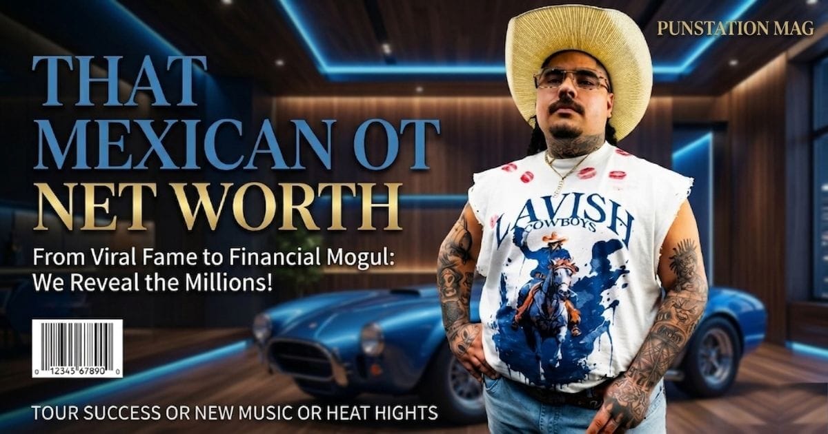 That Mexican OT Net Worth
