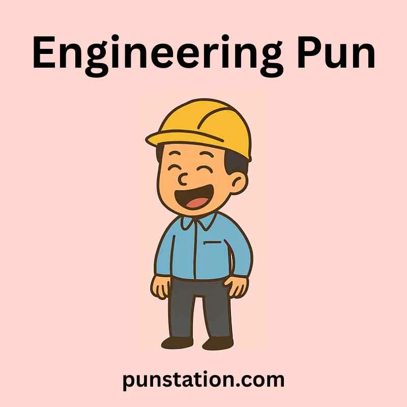 Engineer Cartoon Is standing and laughing under Engineering Puns text