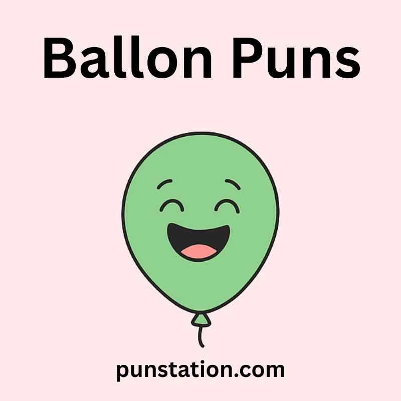 Ballon Puns