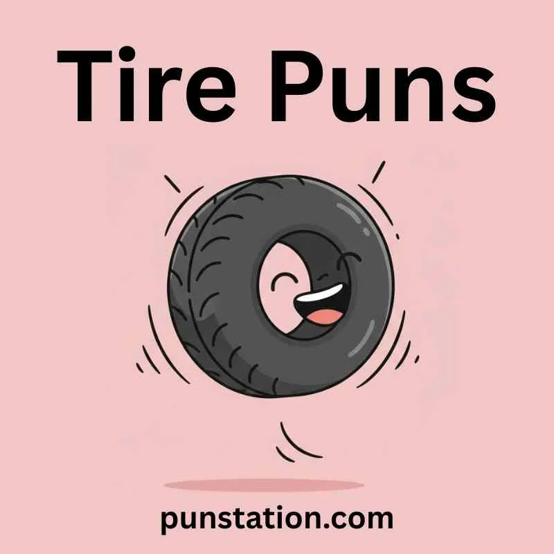 Tire Puns and Jokes